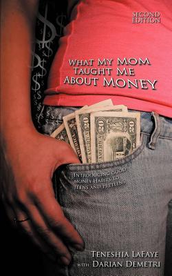 What My Mom Taught Me About Money: Introducing Good Money Habits To Teens And Preteens