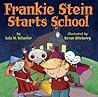 Frankie Stein Starts School by Lola M. Schaefer