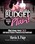 You Don't Need A Budget, You Need A Plan!