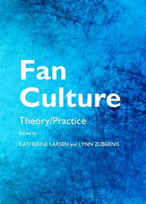 Fan Culture: Theory/Practice (Hardcover)