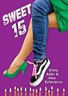 Sweet 15 by Emily Adler Sweet 15 by Emily Adler