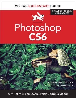 Photoshop CS6: Visual QuickStart Guide (Paperback)