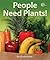 People Need Plants!