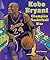 Kobe Bryant: Champion Baske...