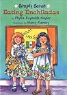 Eating Enchiladas by Phyllis Reynolds Naylor