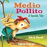 Medio Pollito: A Spanish Tale