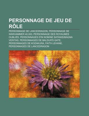 Personnage De Jeu De Rôle: Personnages D'in Nomine Satanis|Magna Veritas, Faith Lehane (French Edition)