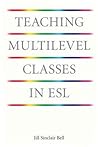 Teaching Multilevel Classes in ESL