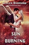 Sun is Burning by Jessica Bradshaw