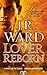 Lover Reborn (Black Dagger Brotherhood, #10)