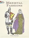 Medieval Fashions Coloring Book (Dover Fashion Coloring Book)