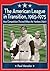 The American League in Transition, 1965-1975: How Competition Thrived When the Yankees Didn't