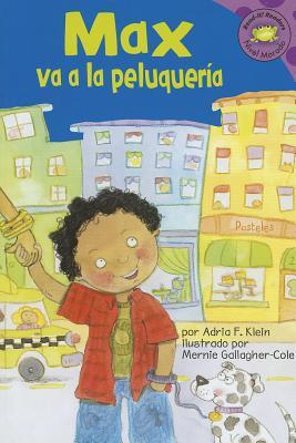 Max va a la Peluqueria/ Max Goes to the Barber (Read-it! Readers en Espanol: La Vida de Max/ The Life of Max) (Spanish Edition)