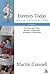 Eternity Today, Vol. 1: On the Liturgical Year: On God and Time, Advent, Christmas, Epiphany, Candlemas