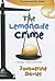 The Lemonade Crime by Ms Jacqueline Davies