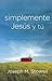 Simplemente Jesus y Tu (Spanish Edition)