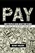 Pay by Kevin F. Hallock Pay by Kevin F. Hallock