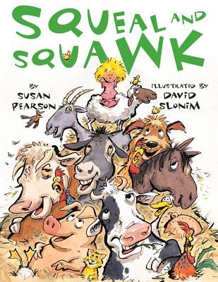 Squeal and Squawk: Barnyard Talk (Hardcover)
