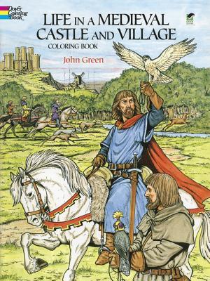 Life in a Medieval Castle and Village Coloring Book (Dover World History Coloring Books)