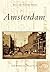 Amsterdam (Postcard History Series)