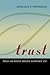 Trust: Who or What Might Support Us?