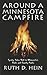 Around a Minnesota Campfire by Ruth D. Hein