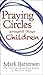 Praying Circles around Your Children
