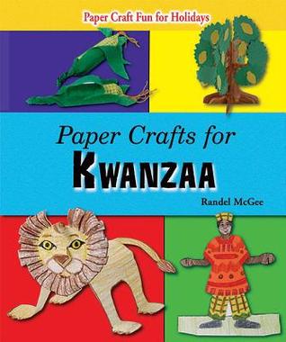 Paper Crafts for Kwanzaa (Paper Craft Fun for Holidays)