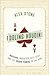 Fooling Houdini: Magicians, Mentalists, Math Geeks, and the Hidden Powers of the Mind