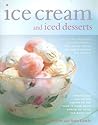 Ice Cream and Iced Desserts by Joanna Farrow Ice Cream and Iced Desserts by Joanna Farrow