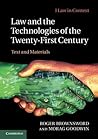 Law and the Technologies of the Twenty-First Century: Text and Materials (Law in Context) Law and the Technologies of the Twenty-First Century: Text and Materials (Law in Context)