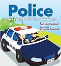 Police: Hurrying! Helping! Saving!
