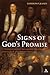 Signs of God's Promise by Gordon P. Jeanes