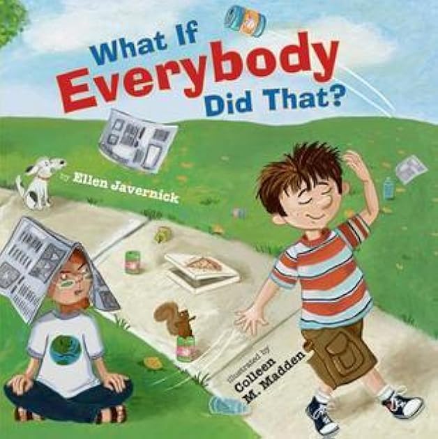 What If Everybody Did That?