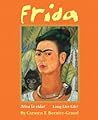 Frida: ¡Viva La Vida! Long Live Life!