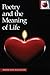 Poetry and the Meaning of Life (Pippin Teacher's Library)