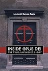 Inside Opus Dei: The True, Unfinished Story