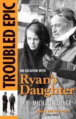 Troubled Epic: On Location With Ryan's Daughter