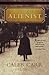 The Alienist by Caleb Carr The Alienist by Caleb Carr