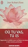 Où tu vas, tu es