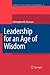 Leadership for an Age of Wisdom (Studies in Educational Leadership, 9)