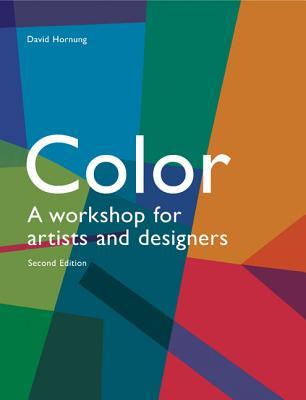 Color: A Workshop for Artists and Designers (Paperback)