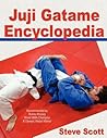 Juji Gatame Encyclopedia by Steve     Scott