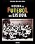 História do Futebol em Lisboa