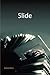 Slide (Signature Editions)