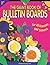 Giant Book of Bulletin Boards for All Reasons and Seasons