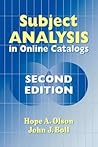 Subject Analysis in Online Catalogs by Hope A. Olson