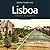 Lisboa – Antes e Agora