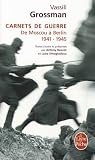 Carnets de guerre : De Moscou à Berlin 1941-1945