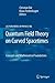 Quantum Field Theory on Curved Spacetimes by Christian Bär